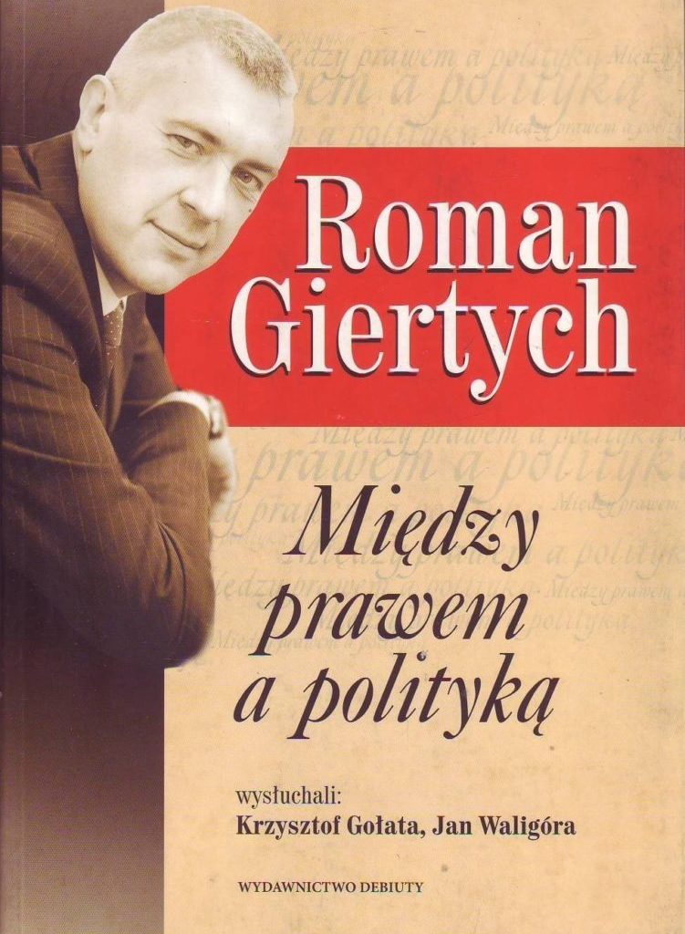 Roman Giertych - Między prawem a polityką